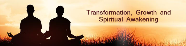 Transformation, Growth and Spiritual Awakening